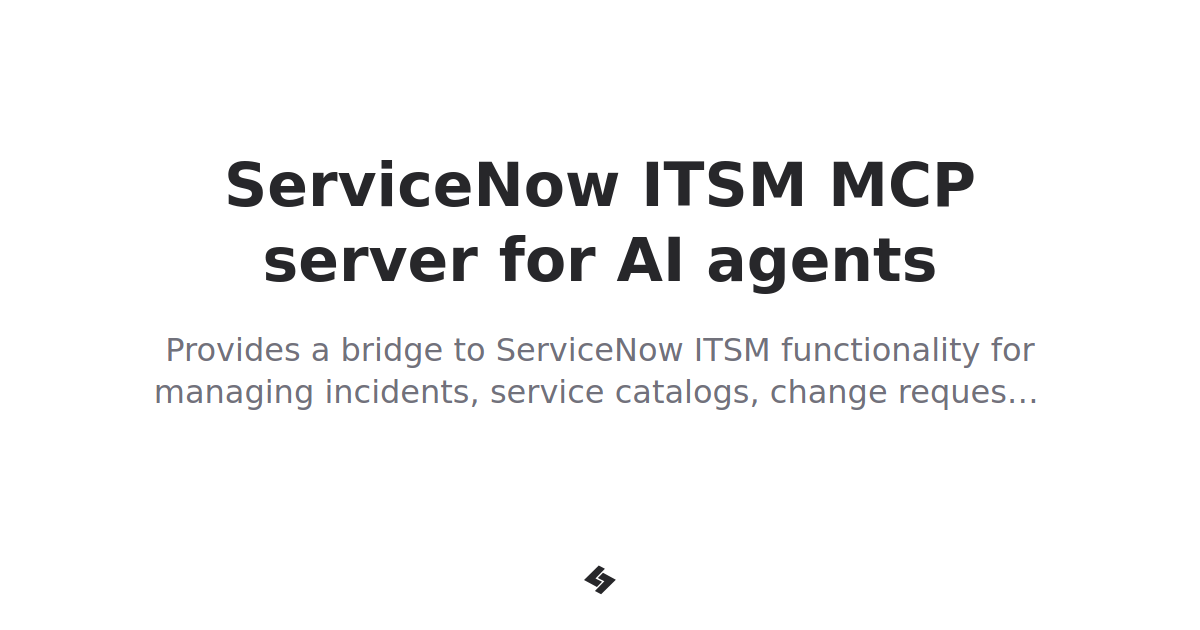 Servicenow itsm mcp server for ai agents